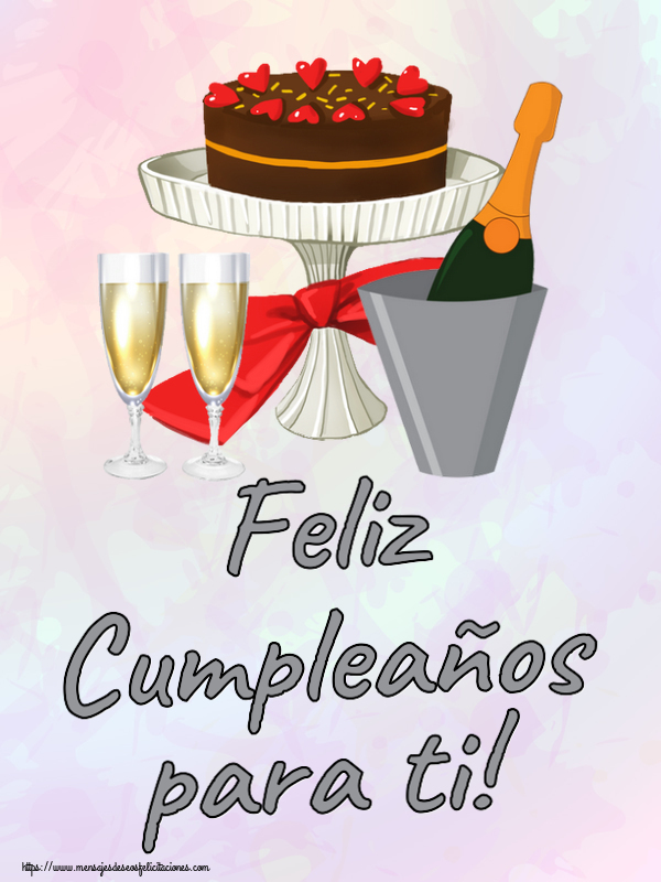 Felicitaciones de cumpleaños - Feliz Cumpleaños para ti! ~ tarta, champán con copas - mensajesdeseosfelicitaciones.com