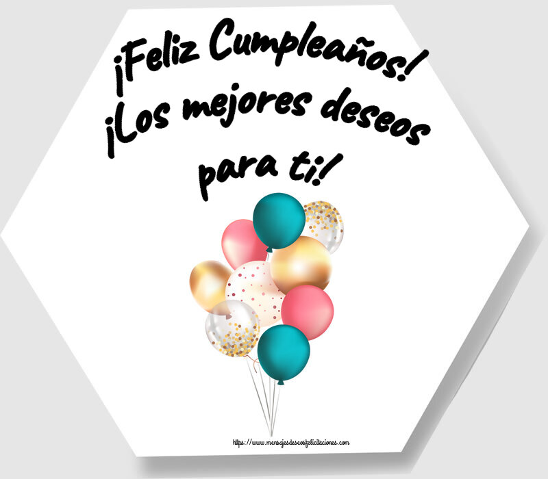 Felicitaciones de cumpleaños - ¡Feliz Cumpleaños! ¡Los mejores deseos para ti! ~ globos de colores - mensajesdeseosfelicitaciones.com