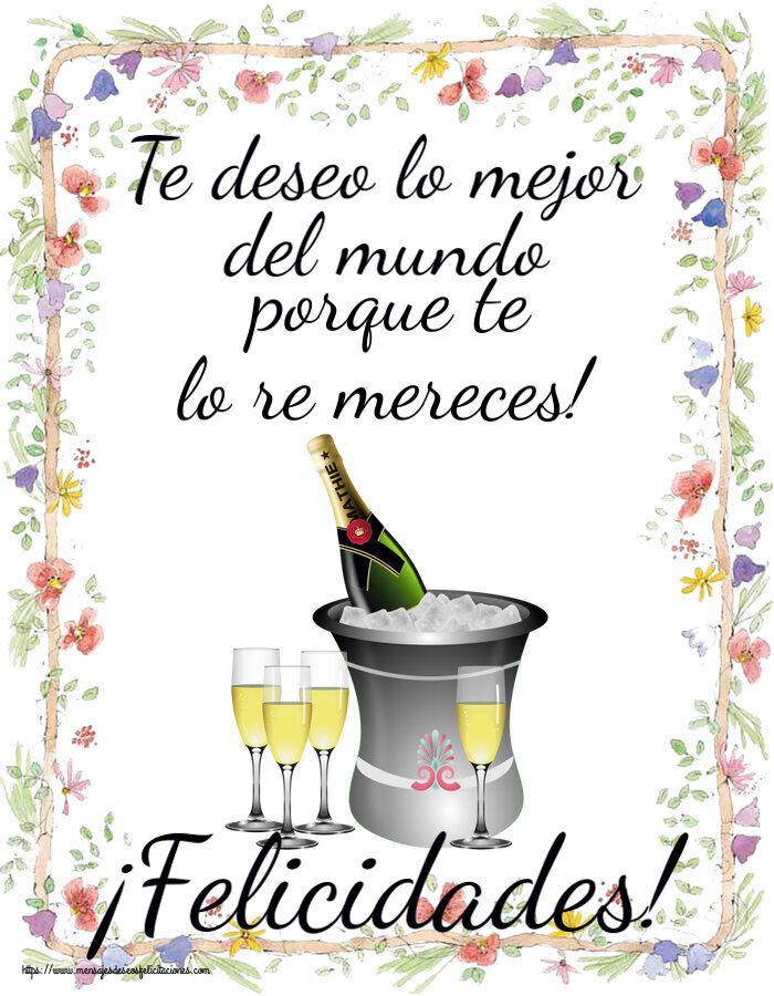 Cumpleaños Te deseo lo mejor del mundo porque te lo re mereces! ¡Felicidades! ~ cubo y copas de champán