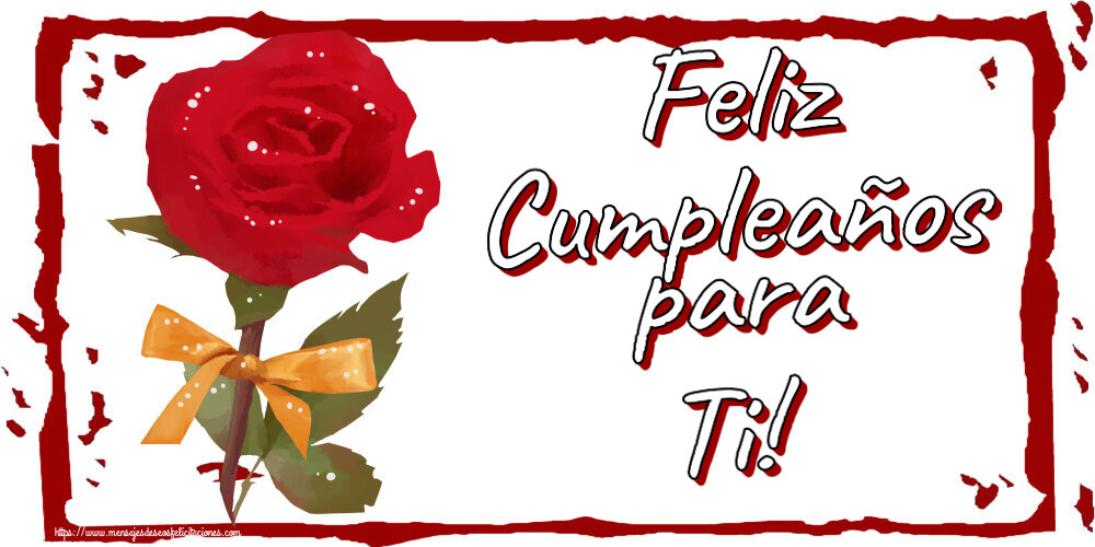 Feliz Cumpleaños para Ti! ~ una rosa roja pintada