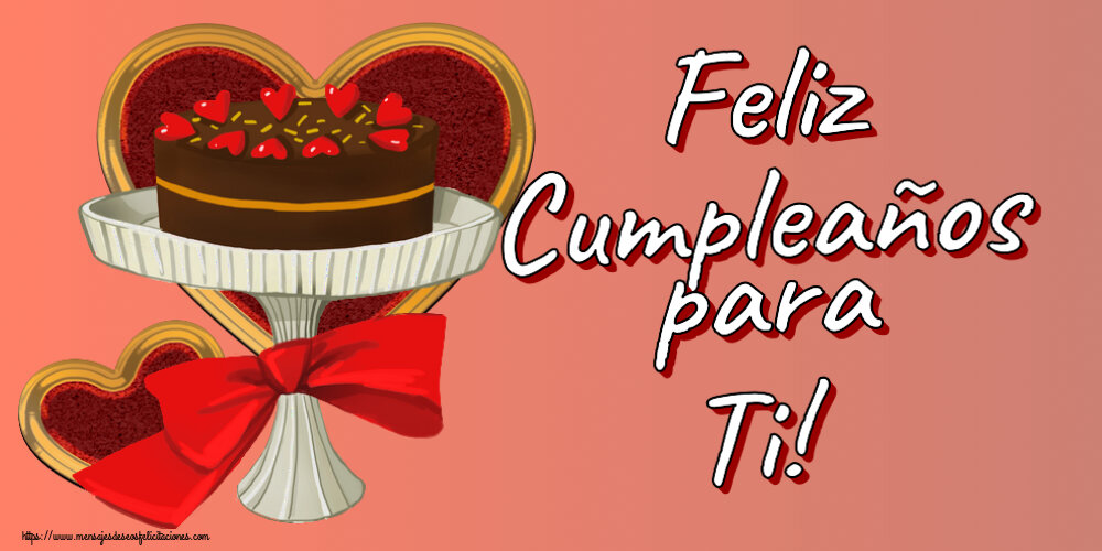 Felicitaciones de cumpleaños - Feliz Cumpleaños para Ti! ~ tarta y corazones - mensajesdeseosfelicitaciones.com
