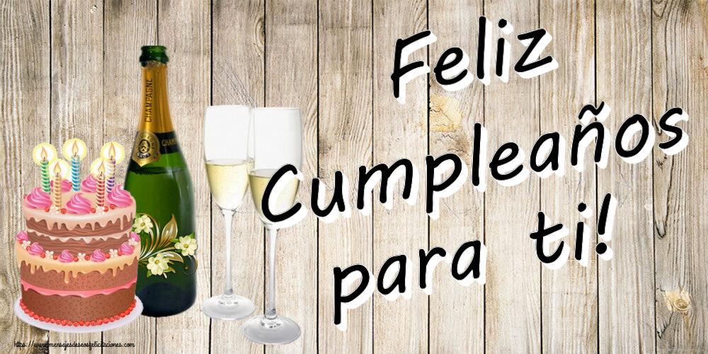 Felicitaciones de cumpleaños - Feliz Cumpleaños para ti! ~ champán con copas y tarta con velas - mensajesdeseosfelicitaciones.com