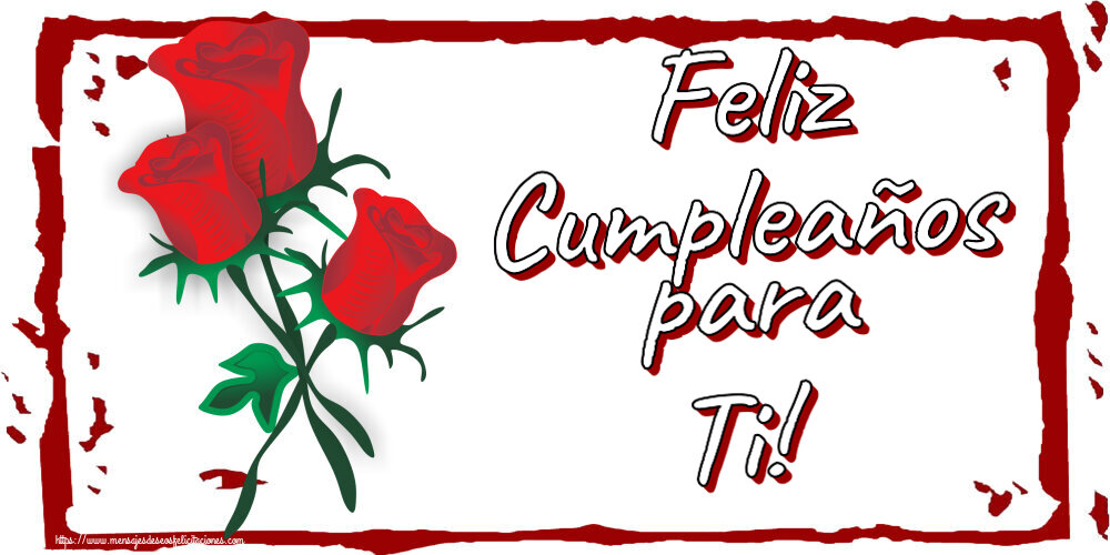 Felicitaciones de cumpleaños - Feliz Cumpleaños para Ti! ~ tres rosas rojas dibujadas - mensajesdeseosfelicitaciones.com