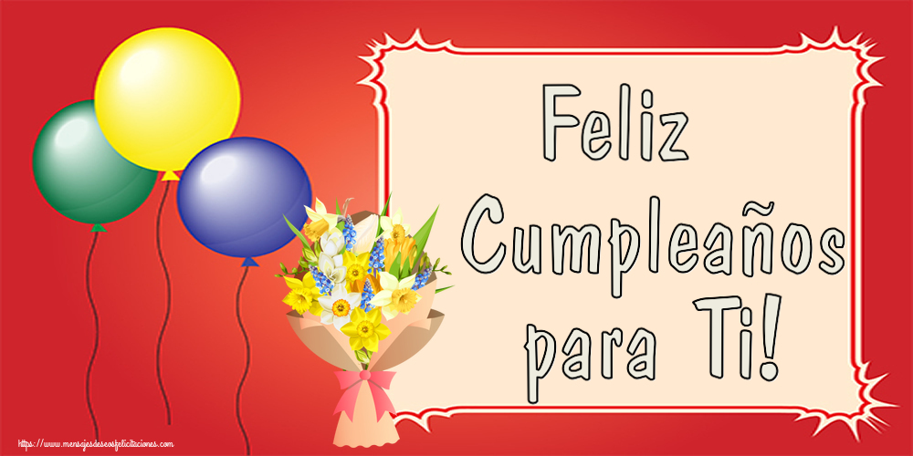 Felicitaciones de cumpleaños - Feliz Cumpleaños para Ti! ~ flores amarillas, blancas y azules - mensajesdeseosfelicitaciones.com