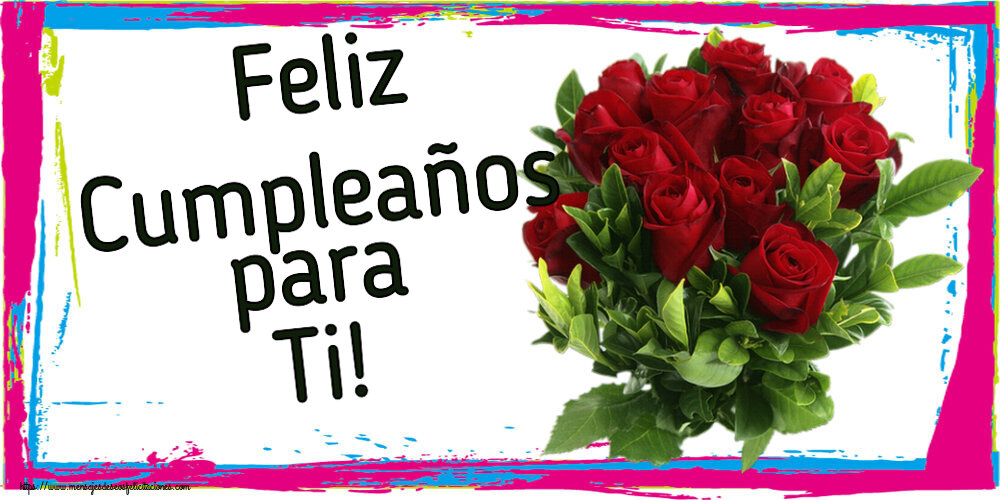 Cumpleaños Feliz Cumpleaños para Ti! ~ rosas rojas