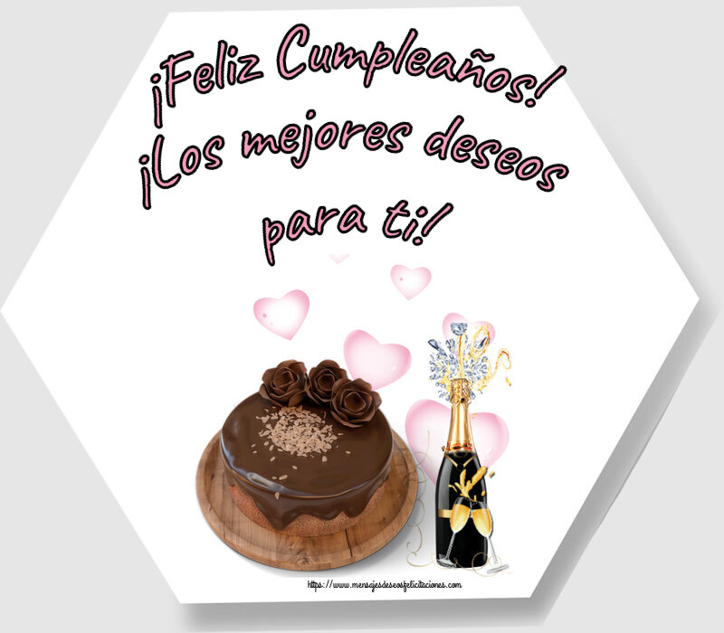 ¡Feliz Cumpleaños! ¡Los mejores deseos para ti! ~ tarta de chocolate y champán