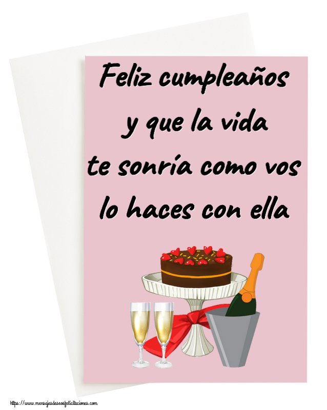 Felicitaciones de cumpleaños - Feliz cumpleaños y que la vida te sonría como vos lo haces con ella ~ tarta, champán con copas - mensajesdeseosfelicitaciones.com