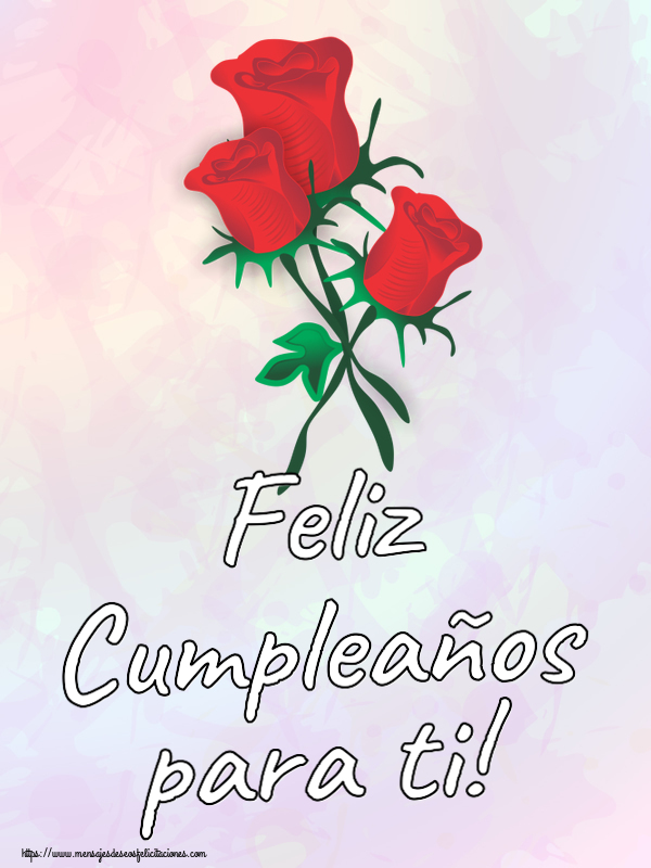 Cumpleaños Feliz Cumpleaños para ti! ~ tres rosas rojas dibujadas
