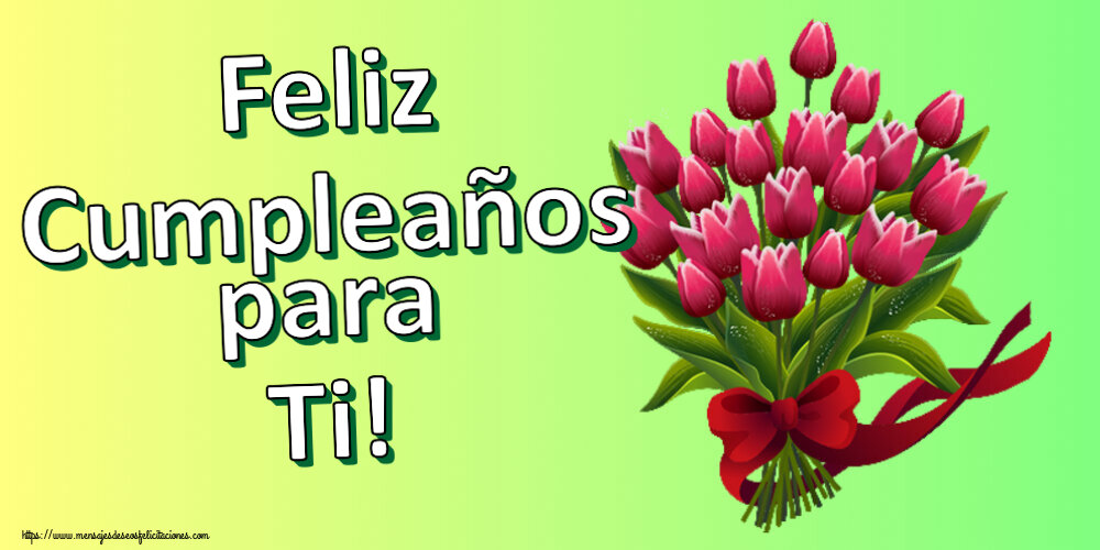 Felicitaciones de cumpleaños - Feliz Cumpleaños para Ti! ~ ramo de tulipanes - Clipart - mensajesdeseosfelicitaciones.com