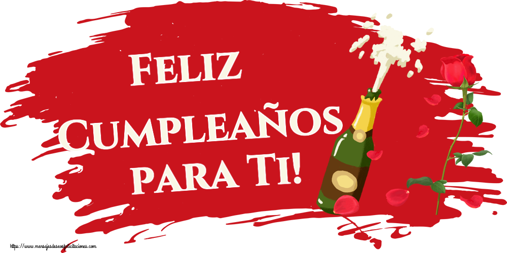 Felicitaciones de cumpleaños - Feliz Cumpleaños para Ti! ~ dibujo con un champán y una rosa - mensajesdeseosfelicitaciones.com