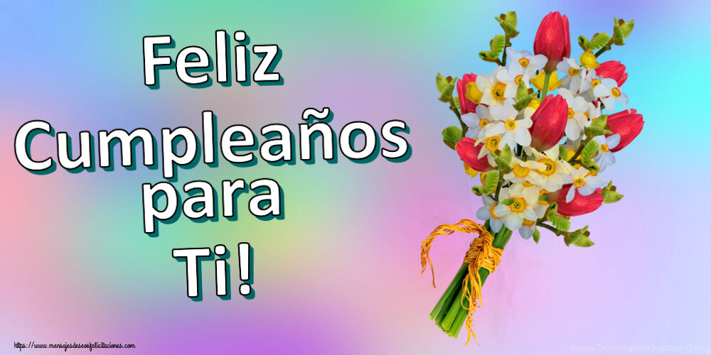 Feliz Cumpleaños para Ti! ~ ramo de tulipanes