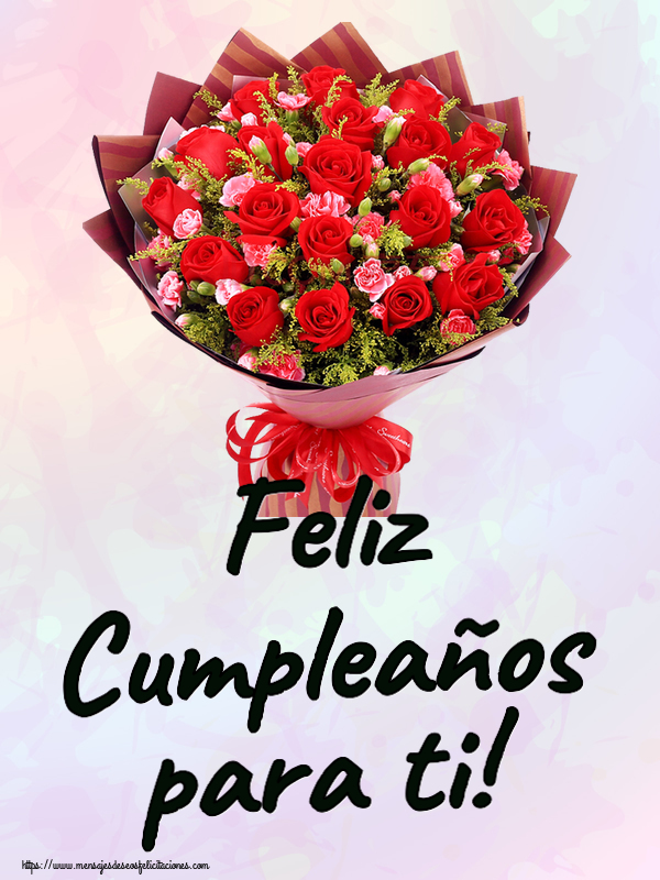 Felicitaciones de cumpleaños - Feliz Cumpleaños para ti! ~ rosas rojas y claveles - mensajesdeseosfelicitaciones.com