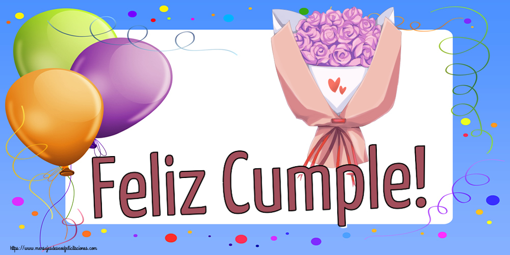 Felicitaciones de cumpleaños - Feliz Cumple! ~ ramo de flores - mensajesdeseosfelicitaciones.com