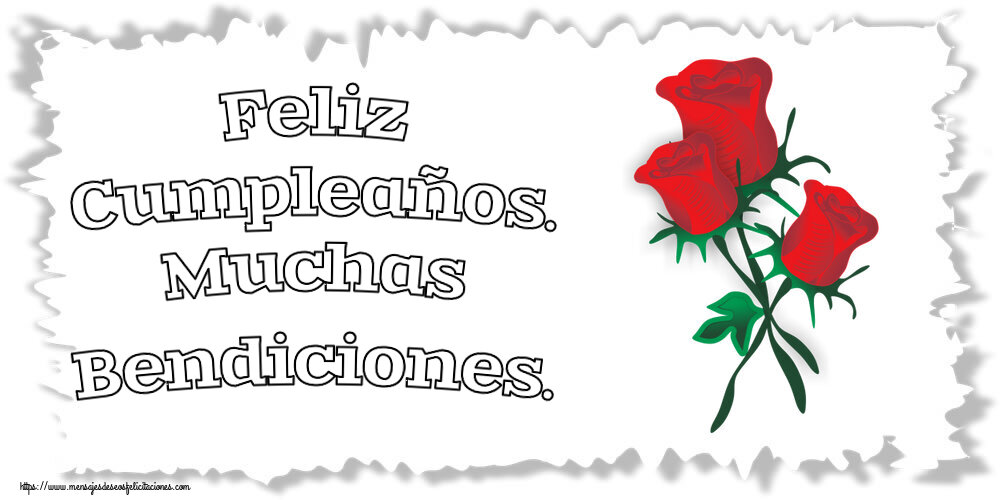 Feliz Cumpleaños. Muchas Bendiciones. ~ tres rosas rojas dibujadas