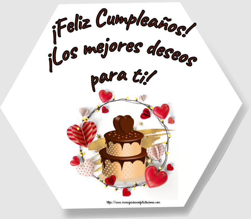 ¡Feliz Cumpleaños! ¡Los mejores deseos para ti! ~ tarta de chocolate con corazones