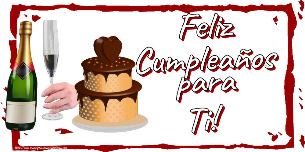 Felicitaciones de cumpleaños - Feliz Cumpleaños para Ti! ~ tarta con corazón y champán - mensajesdeseosfelicitaciones.com