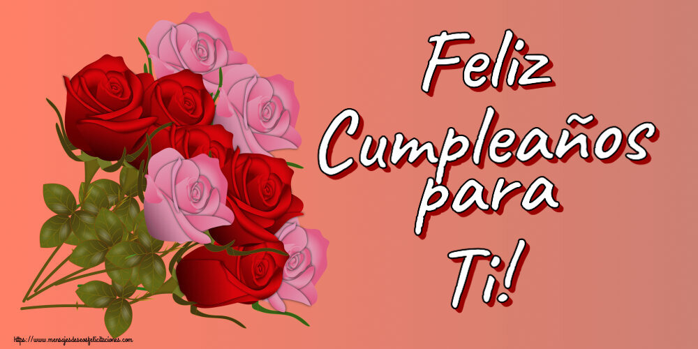 Felicitaciones de cumpleaños - Feliz Cumpleaños para Ti! ~ nueve rosas - mensajesdeseosfelicitaciones.com