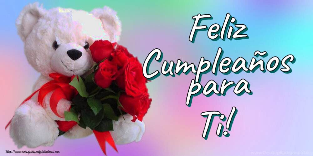 Felicitaciones de cumpleaños - Feliz Cumpleaños para Ti! ~ osito blanco con rosas rojas - mensajesdeseosfelicitaciones.com