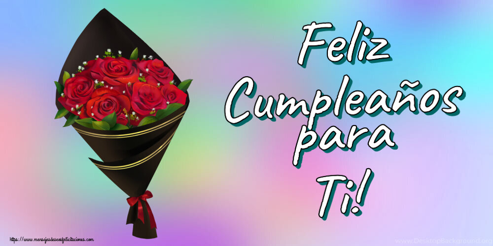 Felicitaciones de cumpleaños - Feliz Cumpleaños para Ti! ~ un ramo de rosas - Dibujo - mensajesdeseosfelicitaciones.com