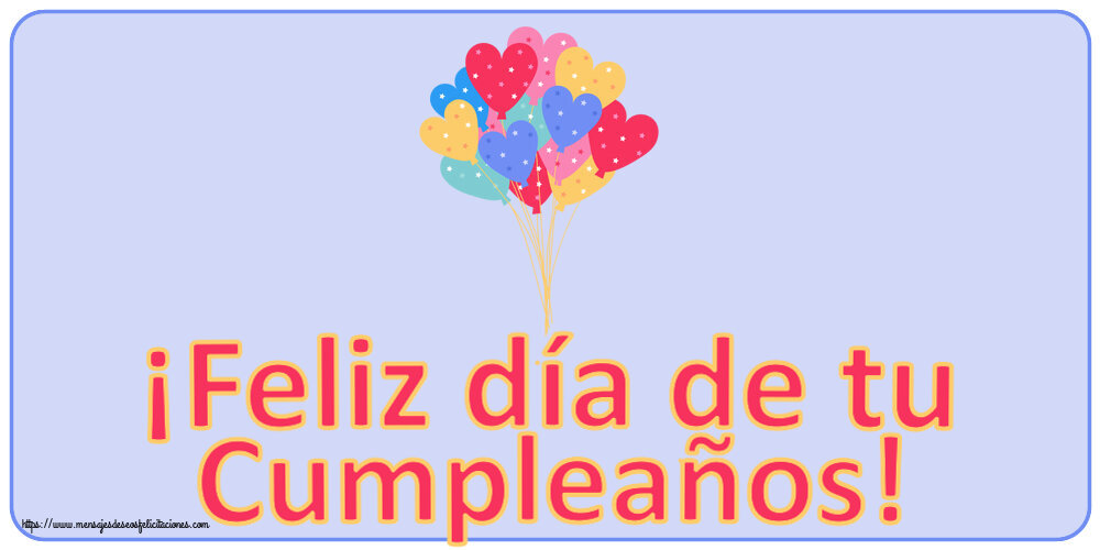 Felicitaciones de cumpleaños - ¡Feliz día de tu Cumpleaños! ~ globos de fiesta - mensajesdeseosfelicitaciones.com