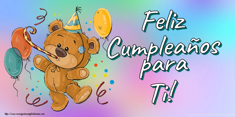 Felicitaciones de cumpleaños - Feliz Cumpleaños para Ti! ~ Teddy con globos - mensajesdeseosfelicitaciones.com