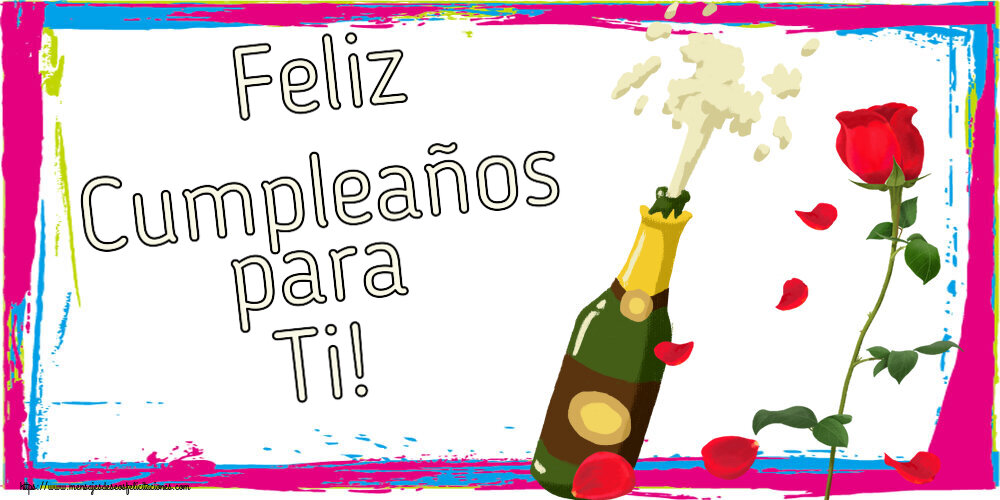 Felicitaciones de cumpleaños - Feliz Cumpleaños para Ti! ~ dibujo con un champán y una rosa - mensajesdeseosfelicitaciones.com