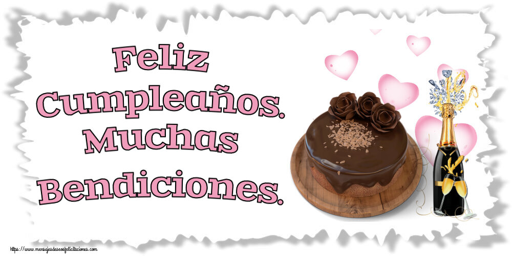 Felicitaciones de cumpleaños - Feliz Cumpleaños. Muchas Bendiciones. ~ tarta de chocolate y champán - mensajesdeseosfelicitaciones.com