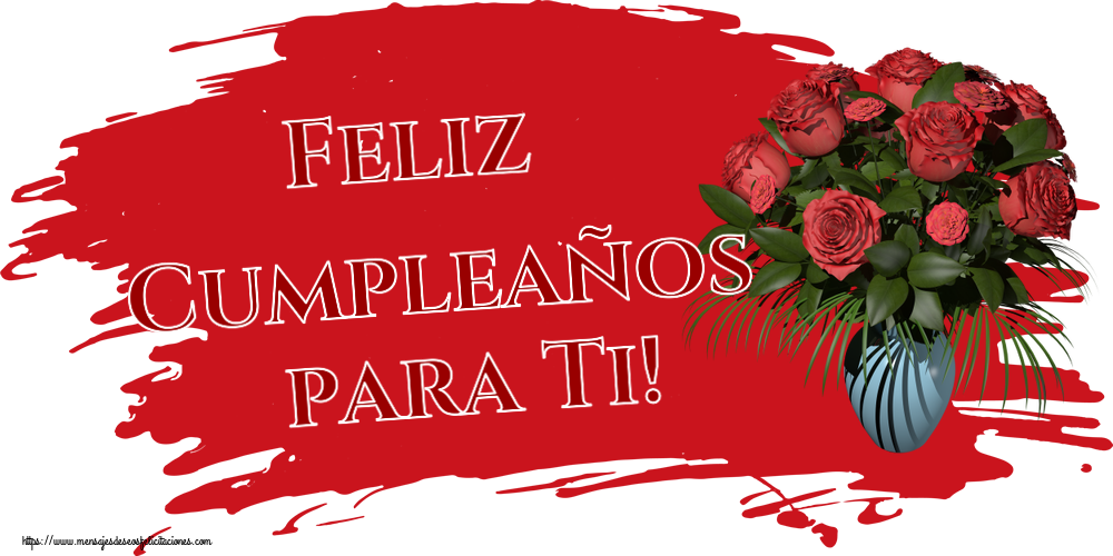 Feliz Cumpleaños para Ti! ~ jarrón con rosas