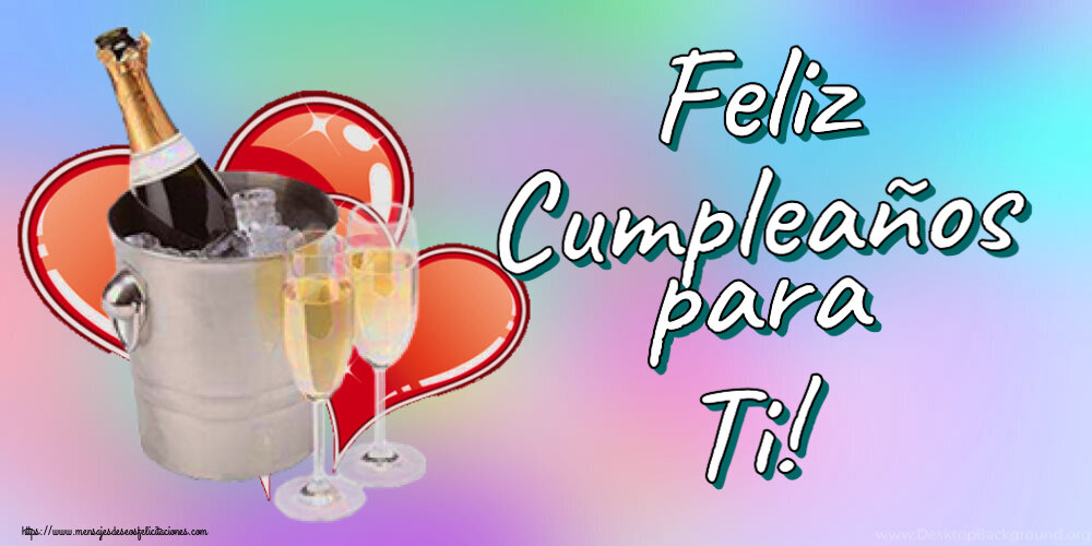 Cumpleaños Feliz Cumpleaños para Ti! ~ champán y corazones