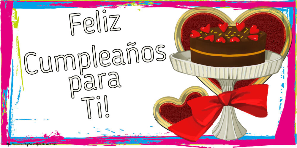 Felicitaciones de cumpleaños - 🎂 Feliz Cumpleaños para Ti! ~ tarta y corazones - mensajesdeseosfelicitaciones.com