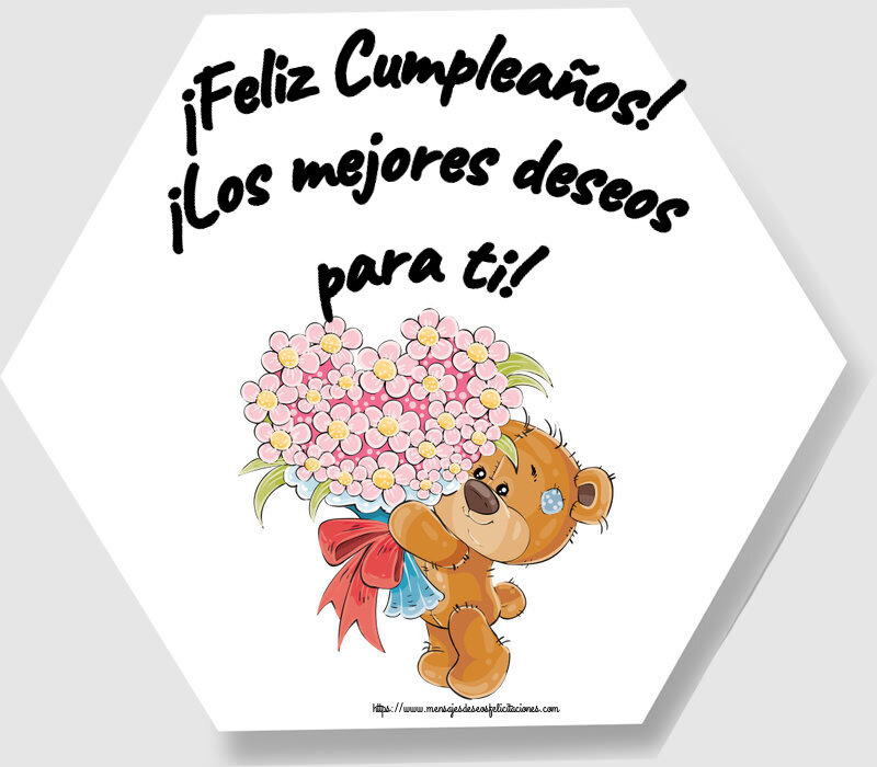 ¡Feliz Cumpleaños! ¡Los mejores deseos para ti! ~ Teddy con un ramo de flores