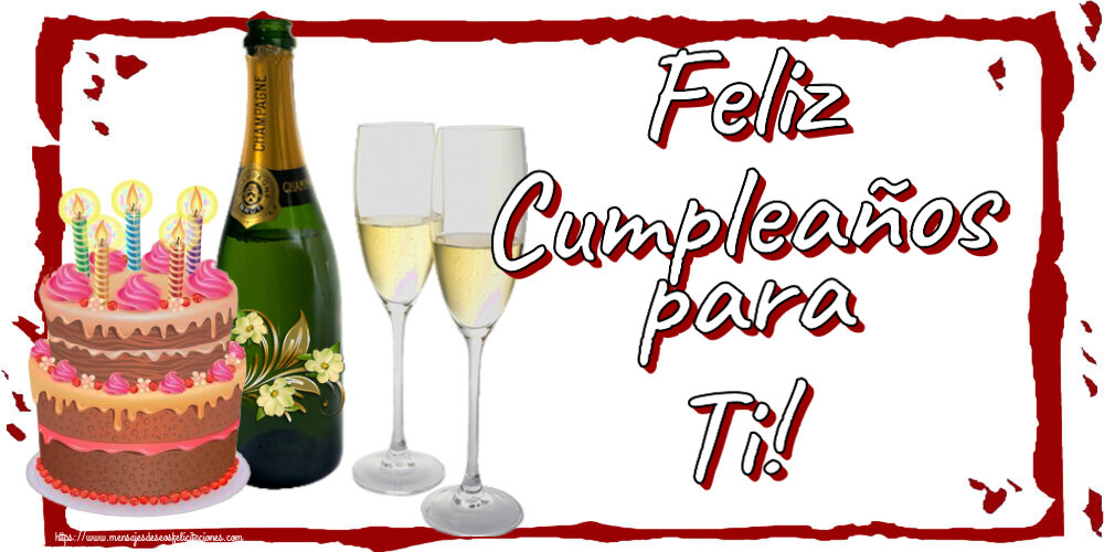 Felicitaciones de cumpleaños - Feliz Cumpleaños para Ti! ~ champán con copas y tarta con velas - mensajesdeseosfelicitaciones.com