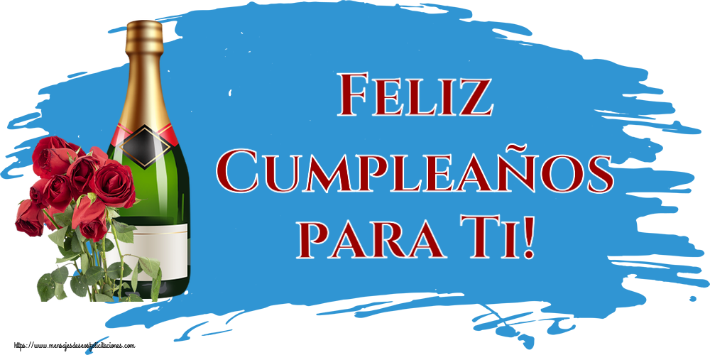 Feliz Cumpleaños para Ti! ~ rosas y champán