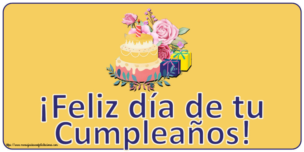 Felicitaciones de cumpleaños - 🎂 ¡Feliz día de tu Cumpleaños! ~ tarta y regalos - mensajesdeseosfelicitaciones.com
