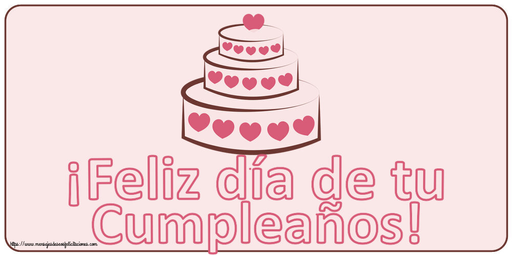 ¡Feliz día de tu Cumpleaños! ~ tarta con corazones