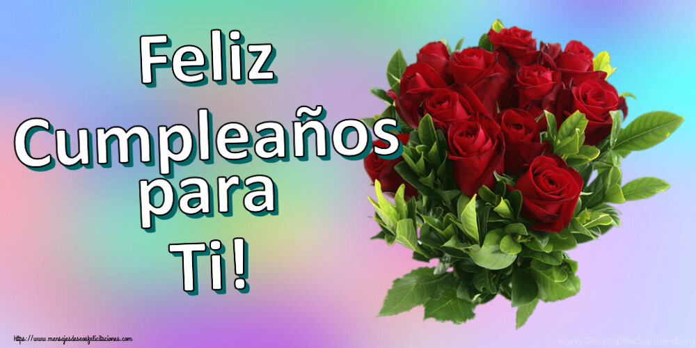Felicitaciones de cumpleaños - Feliz Cumpleaños para Ti! ~ rosas rojas - mensajesdeseosfelicitaciones.com
