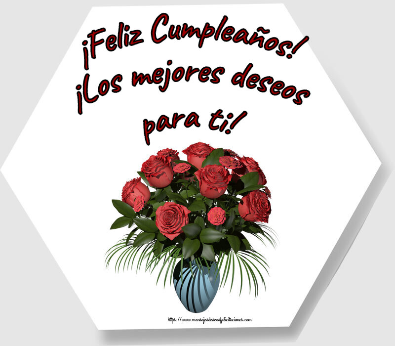 ¡Feliz Cumpleaños! ¡Los mejores deseos para ti! ~ jarrón con rosas