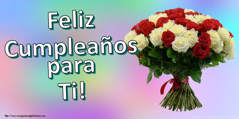 Feliz Cumpleaños para Ti! ~ ramo de rosas rojas y blancas