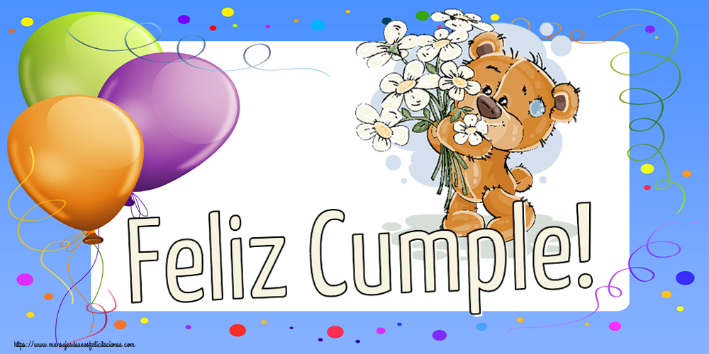 Felicitaciones de cumpleaños - Feliz Cumple! ~ Teddy con flores - mensajesdeseosfelicitaciones.com