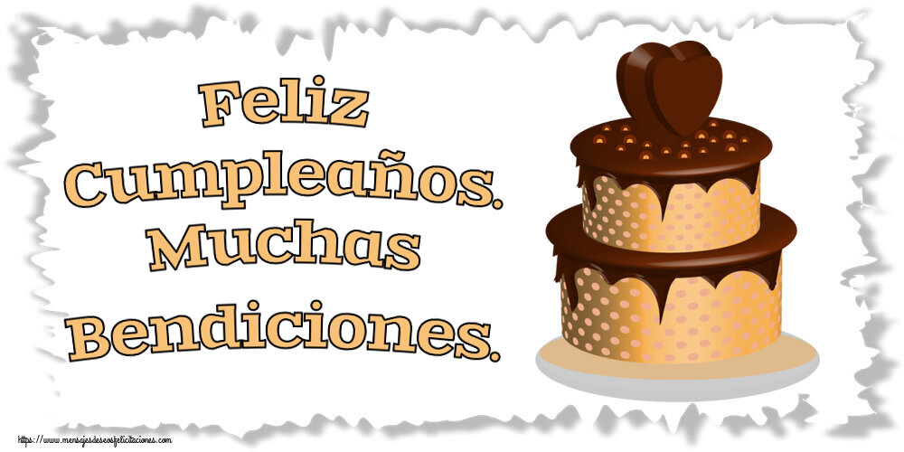 Felicitaciones de cumpleaños - 🎂 Feliz Cumpleaños. Muchas Bendiciones. ~ tarta de chocolate clipart - mensajesdeseosfelicitaciones.com
