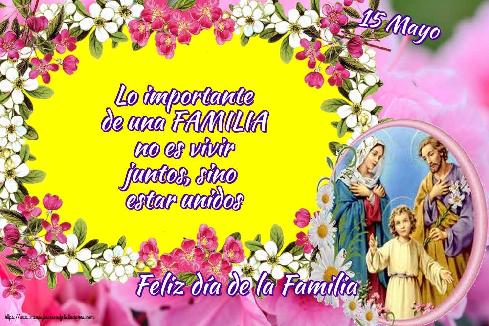Día Internacional de la Familia 15 Mayo - Feliz día de la Familia - Lo importante de una FAMILIA