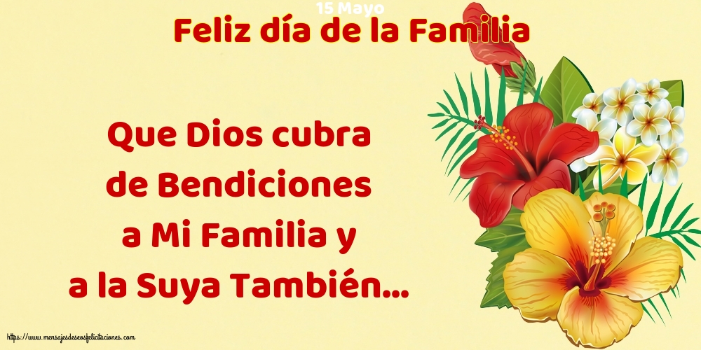 Felicitaciones Día Internacional de la Familia - 15 Mayo - Feliz día de la Familia - Que Dios cubra de Bendiciones - mensajesdeseosfelicitaciones.com