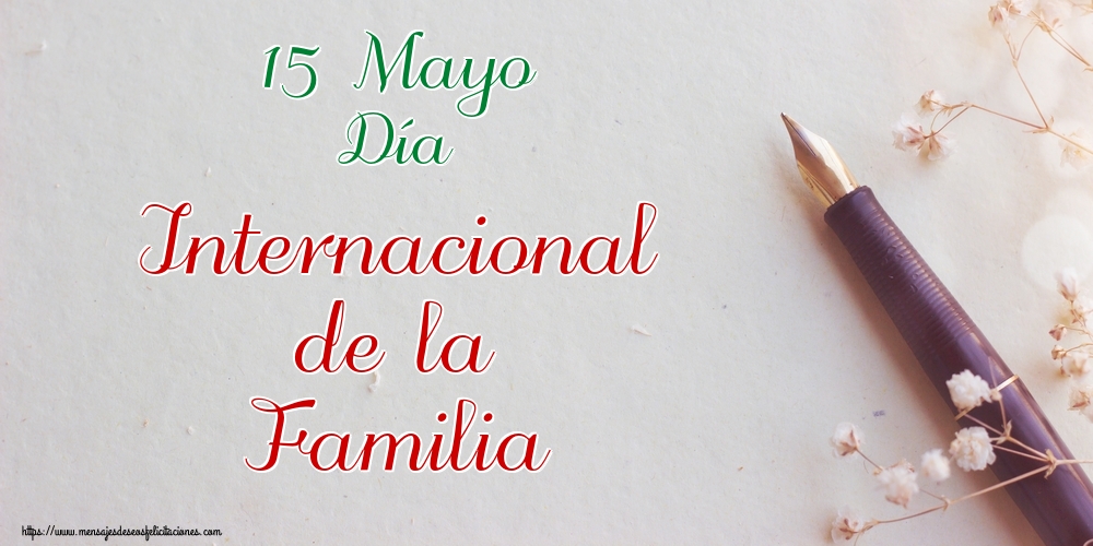 Felicitaciones Día Internacional de la Familia - 15 Mayo Día Internacional de la Familia - mensajesdeseosfelicitaciones.com