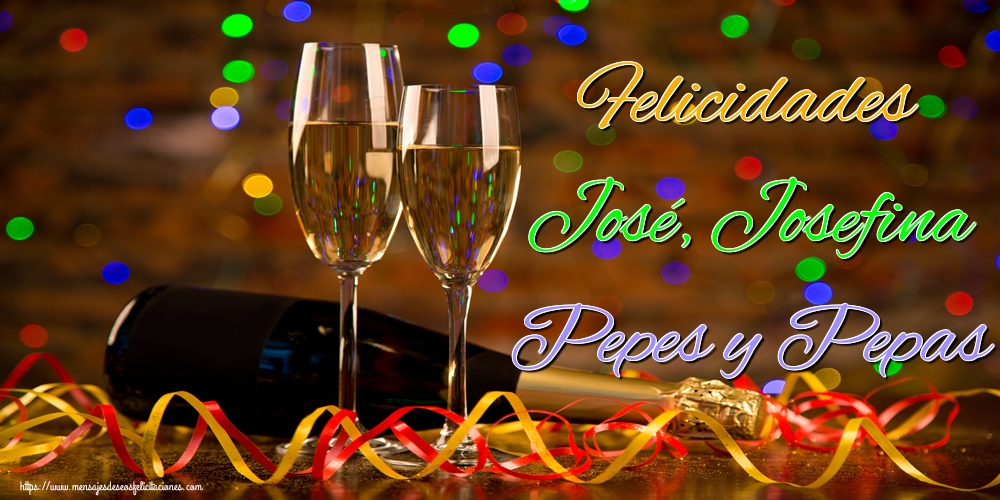 Felicitaciones para el Día del Padre - Felicidades José, Josefina Pepes y Pepas - mensajesdeseosfelicitaciones.com