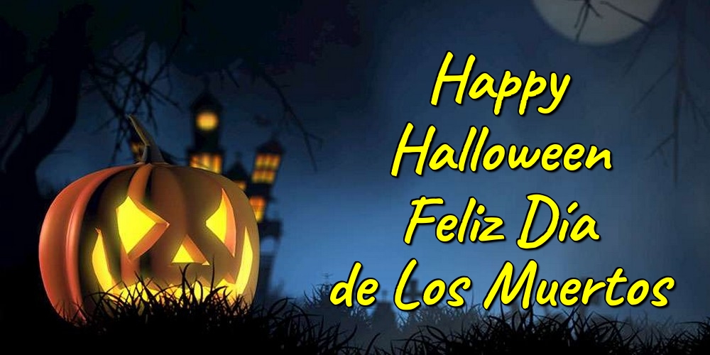 Felicitaciones de halloween - Happy Halloween Feliz Día de Los Muertos - mensajesdeseosfelicitaciones.com