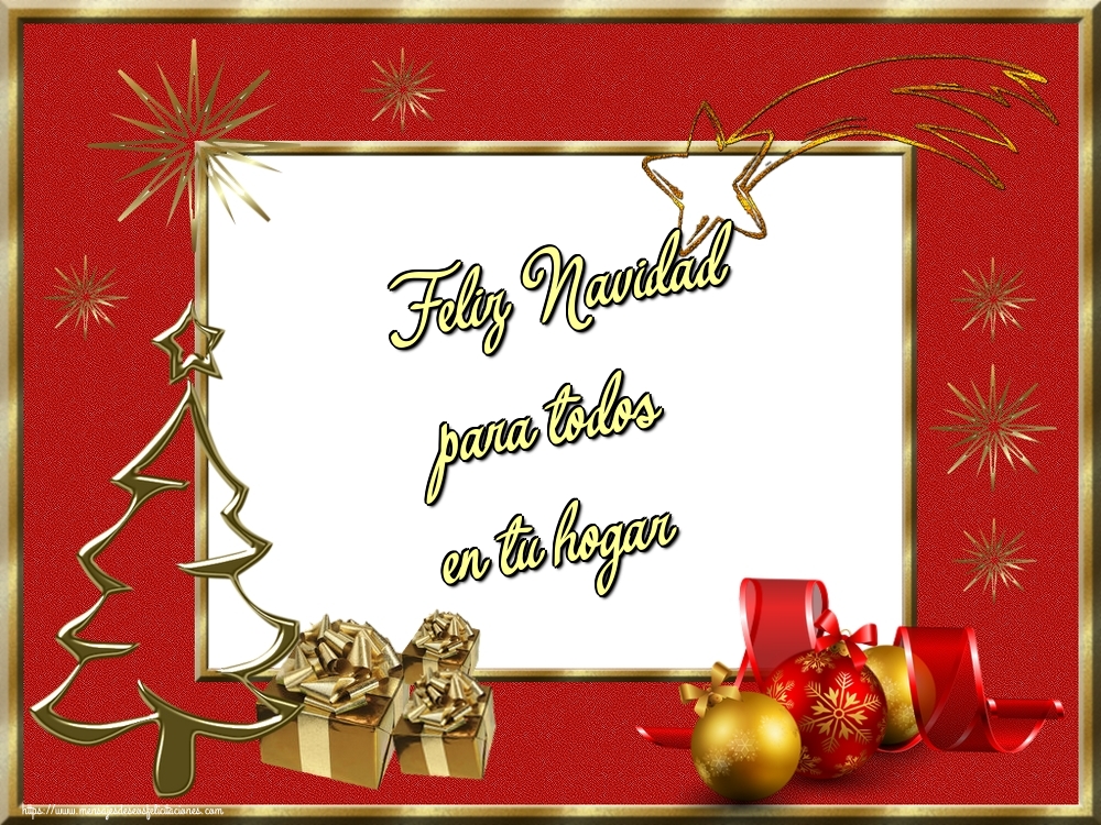 Felicitaciones de Navidad - Feliz Navidad para todos en tu hogar - mensajesdeseosfelicitaciones.com