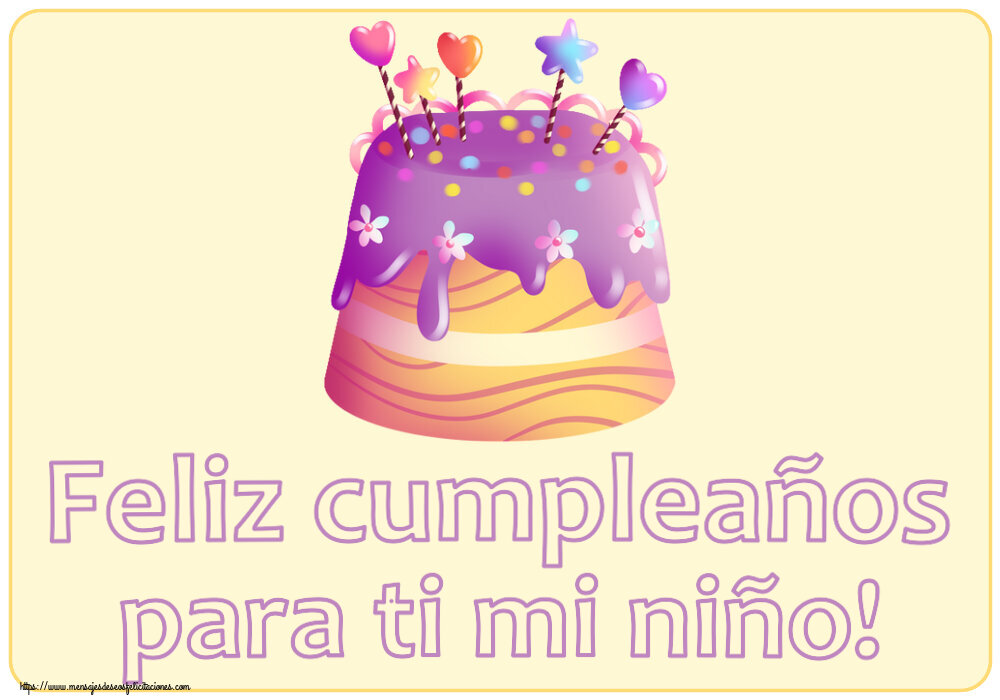 Felicitaciones para niños - Feliz cumpleaños para ti mi niño! ~ tarta de caramelo - mensajesdeseosfelicitaciones.com