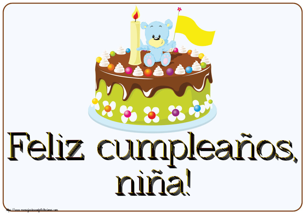 Felicitaciones para niños - Feliz cumpleaños, niña! ~ tarta osito - mensajesdeseosfelicitaciones.com
