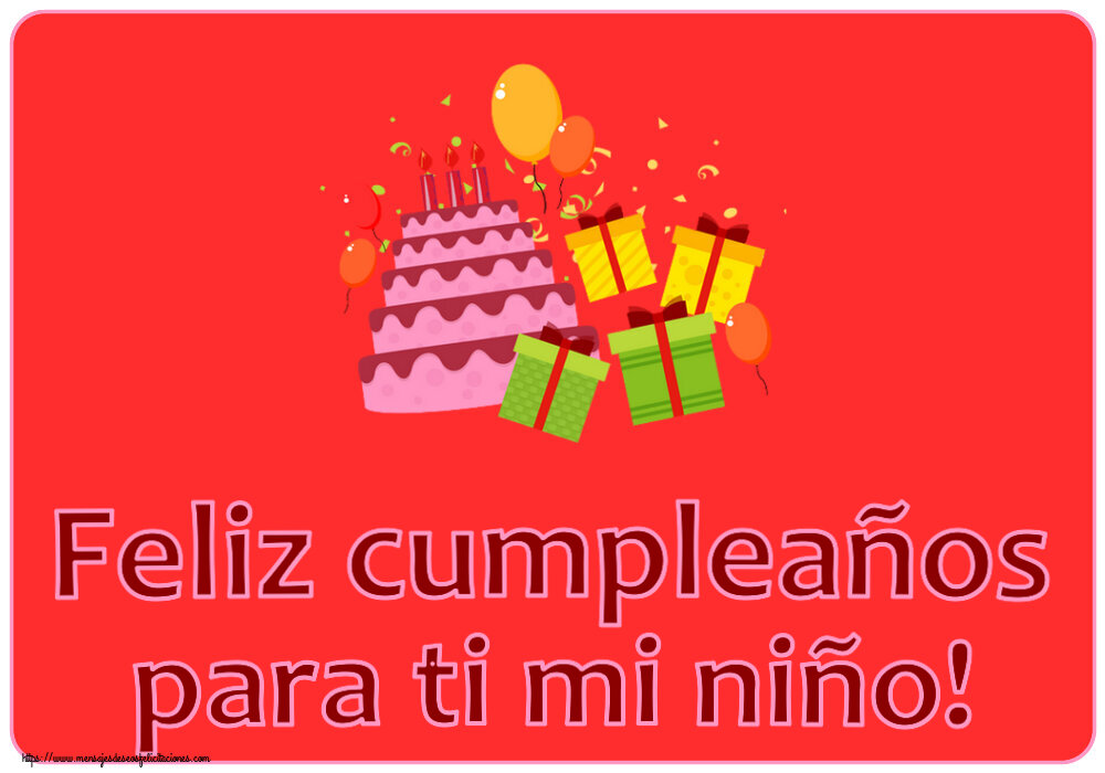 Feliz cumpleaños para ti mi niño! ~ tarta, regalos y globos