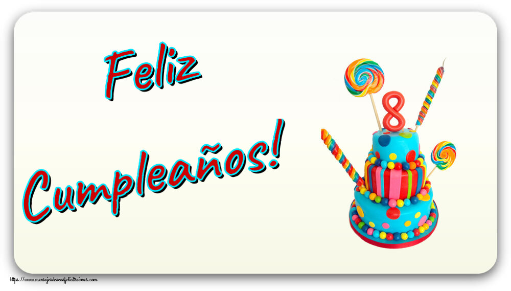 Felicitaciones para niños - Feliz Cumpleaños! ~ Tarta 8 años - mensajesdeseosfelicitaciones.com